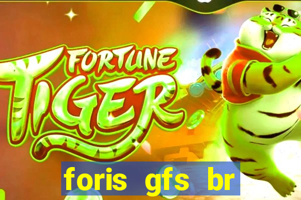 foris gfs br instituicao de pagamento ltda